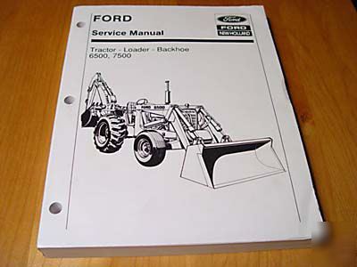 Ford 650 6500 750 7500 loader backhoe service manual