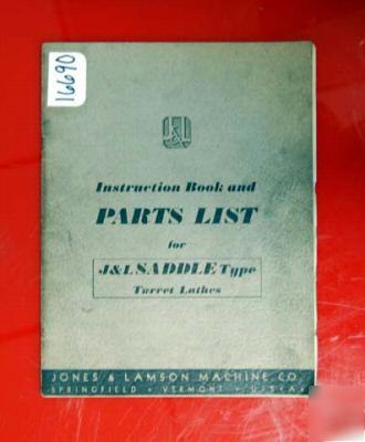 J&l instruction parts manual saddle type turret lathes: