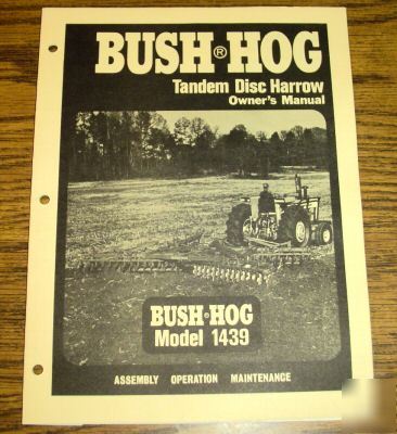 Bush hog 1439 tandem disc harrow operator's manual bh