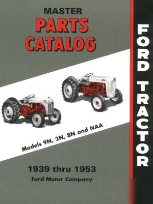 Ford tractor 8N/2N/9N/naa master parts book 1939-1953