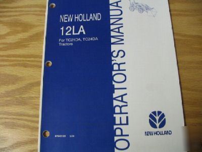 New holland 12LA loader operators manual TC21DA TC24DA