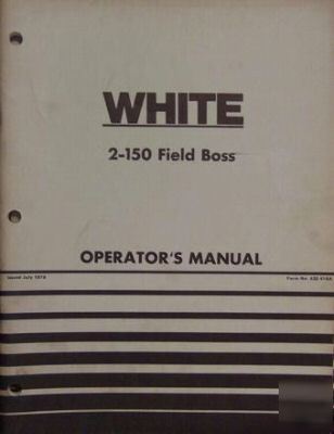 White 2-150 field boss tractor operators manual - nice 