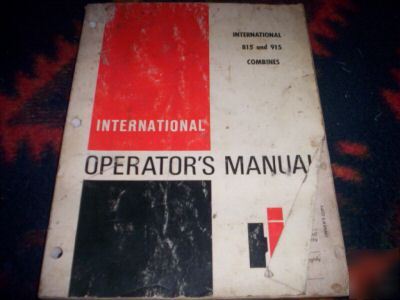 International 815 & 915 combines operator's manual book