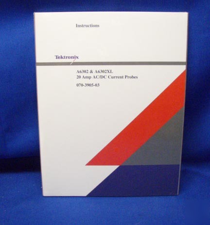 Tektronix A6302 A6302XL probes instruction manual