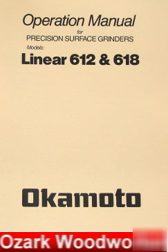 Oz~okamoto 612,618 surface grinder operator part manual