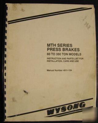 Wysong mth series 60-350 ton operations & parts manual
