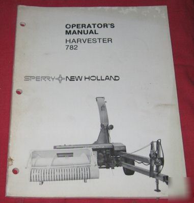 New sperry holland 782 harvester operator's manual 