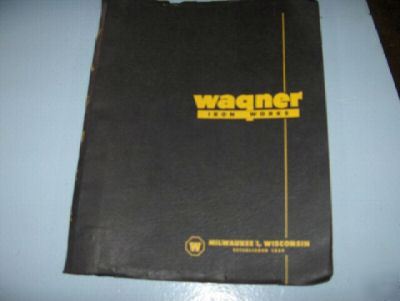 Wagner iron works attachments-loaders-brochures