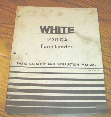 White 1730 qa farm loader operator's & parts manual
