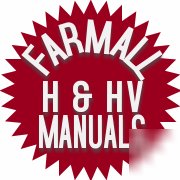Farmall h & hv tractor owner's manual's & parts catalog