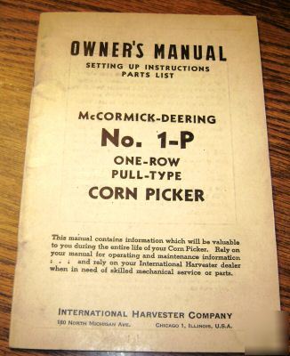 Ih no.1-p one-row corn picker operator's owners manual 