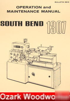 Oz~south bend 1307 metal lathe operator's parts manual