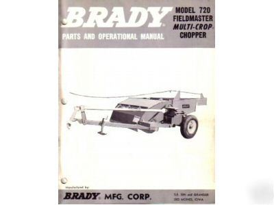 Brady 720 fieldmaster chopper parts operation manual