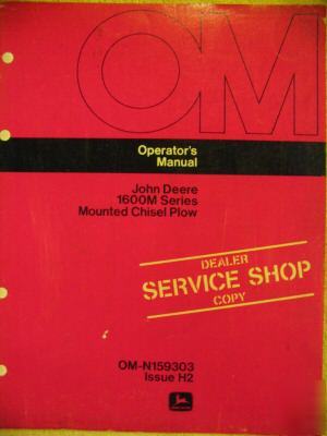 John deere 1600M 1600 m mounted chisel plow ops manual