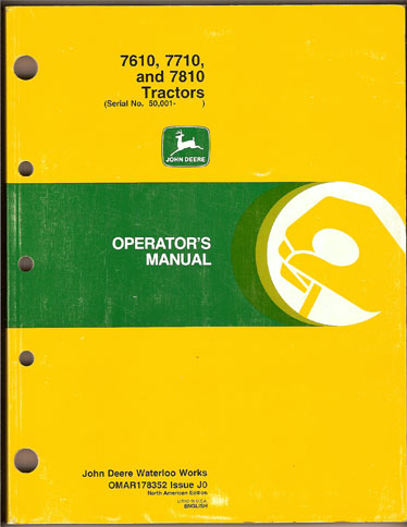 John deere operators manual - 7610 thru 7810 tractors 