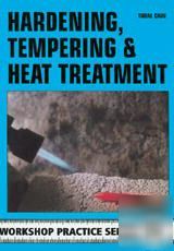 Hardening, tempering & heat treatment
