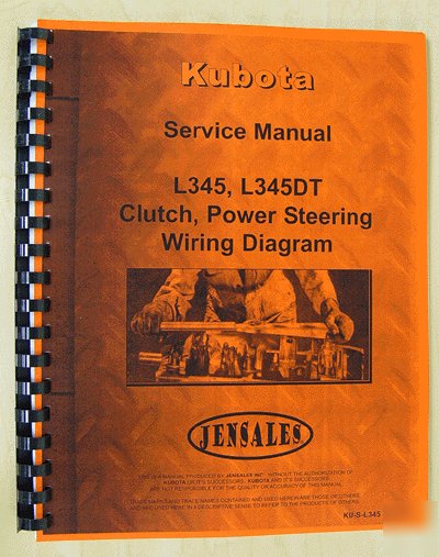 Kubota L345 & L345DT service manual (ku-s-L345 clch)