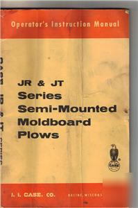 Case operator's manual- jr & jt moldboard plows