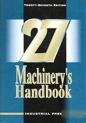 Machinery's handbook 27TH edition and handbook guide