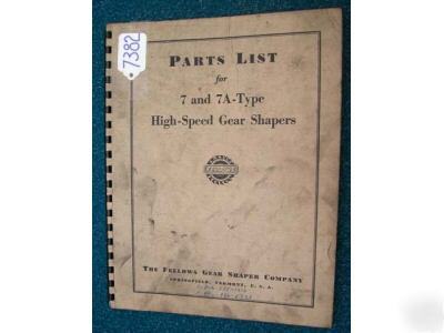 Fellows parts list 7 & 7A-type high-speed gear shaper