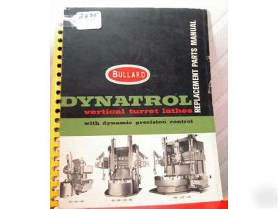 Bullard dynatrol vert. turret lathe manual