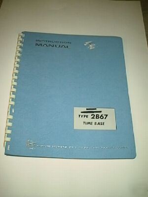 Tektronix type 2B67 time base manual -oem