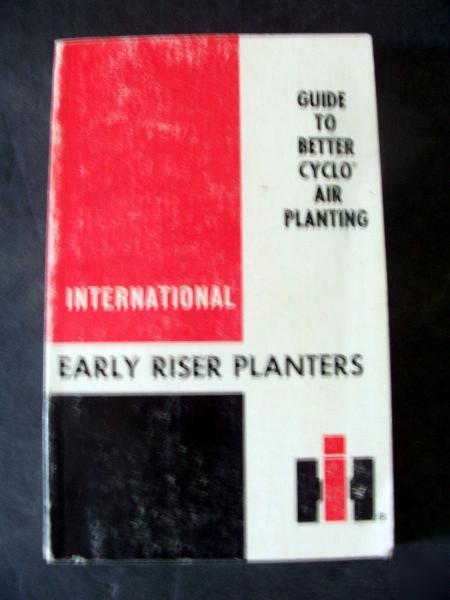 Ih international 800 cyclo early riser planter manual
