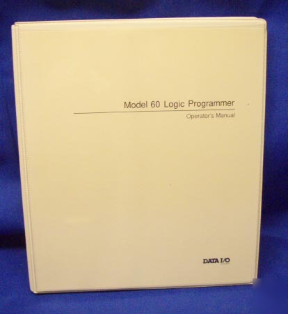 Data i/o model 60 logic programmer operator's manual